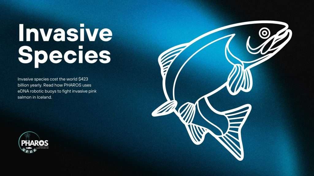 Image shows text that reads: Invasive species with an image of a white outlined salmon and pharos logo.
